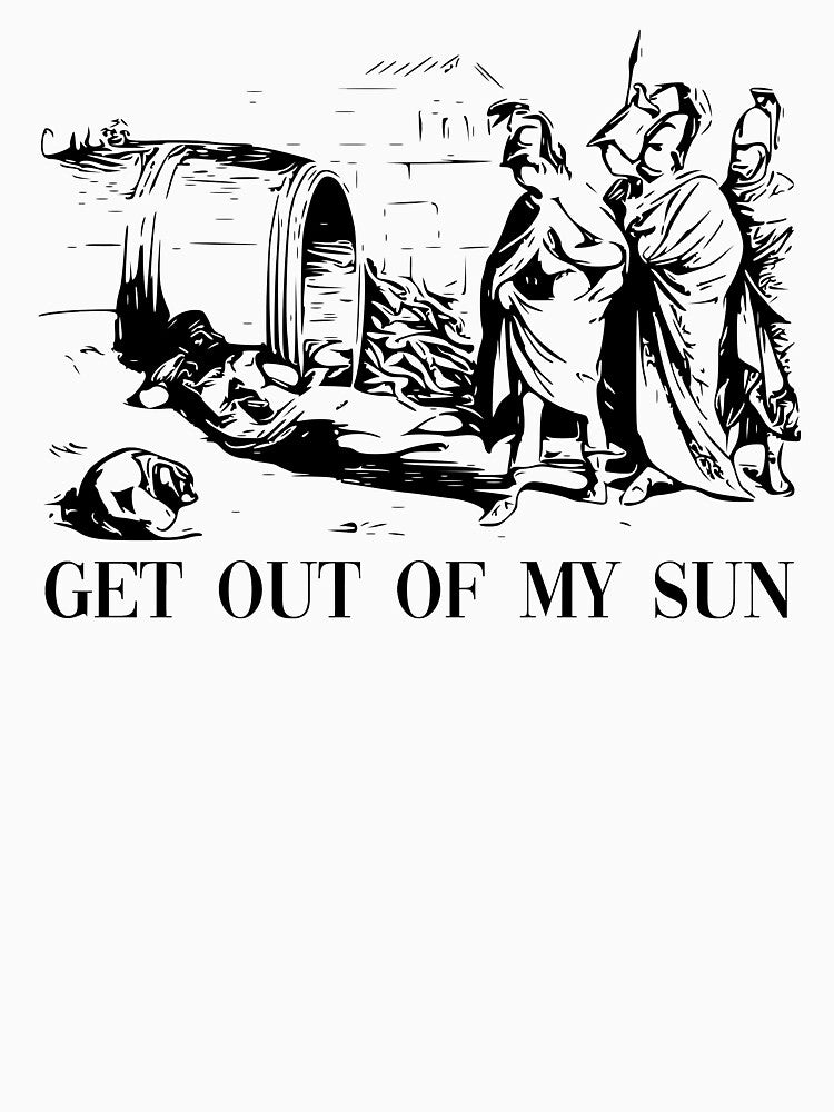 Diogenes to Alexander the Great: GET OUT OF MY SUN by camisariasj