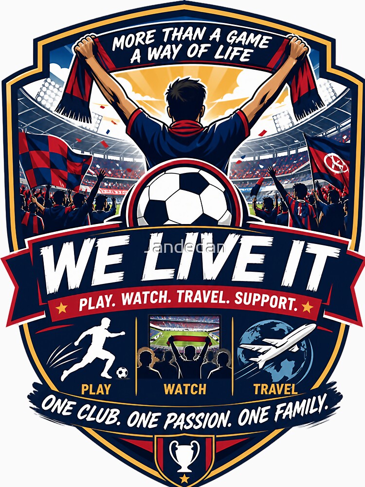 We Live It — Soccer Fan Vector Emblem Design by Jandedan