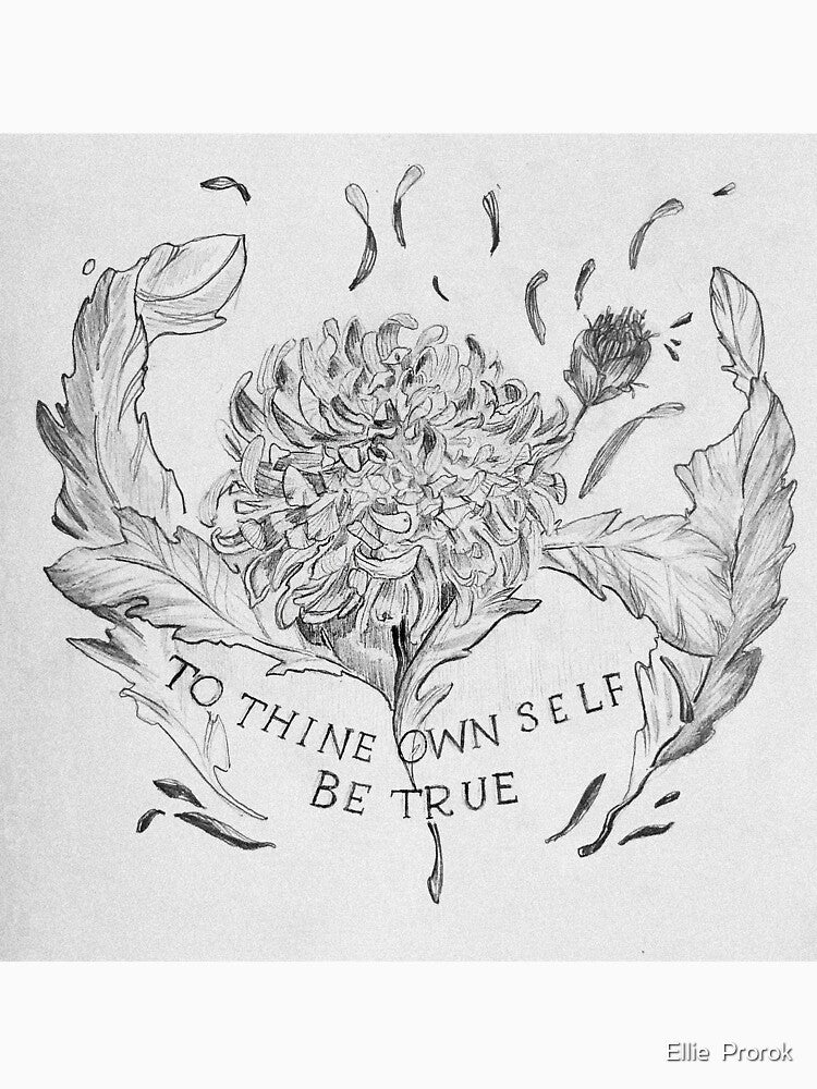 To Thine own self be true by Ellie  Prorok