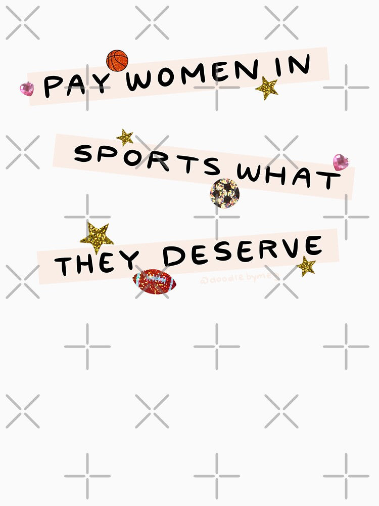 Pay Women in Sports by doodlebymeg