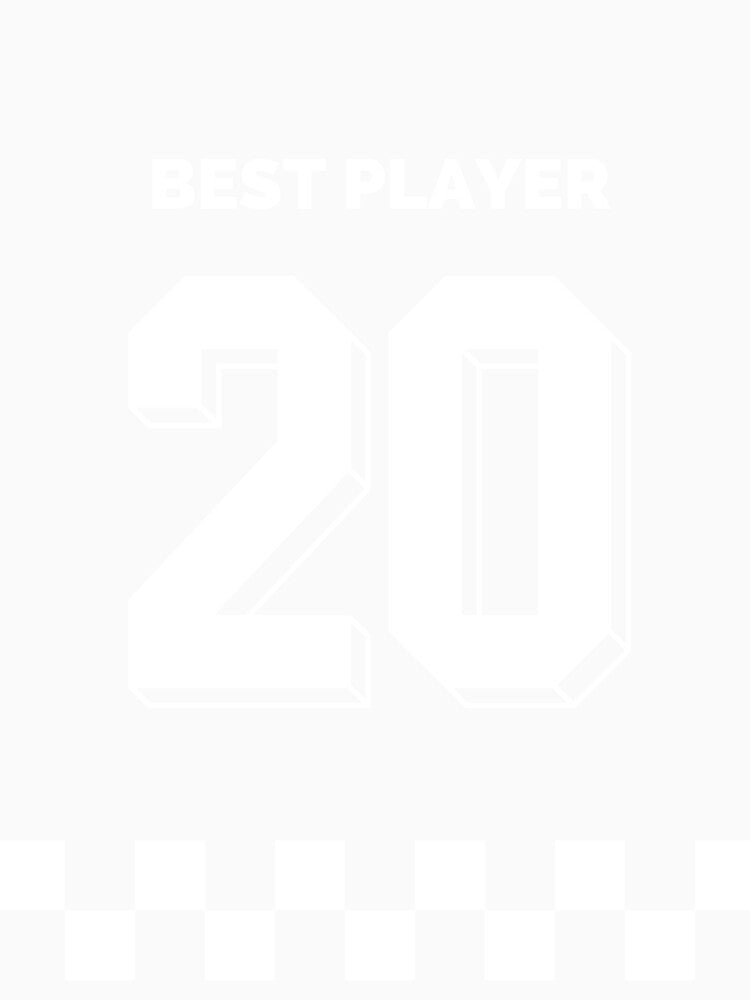 Best Player 20 - Sports Jersey Style Design by BecomeAHight