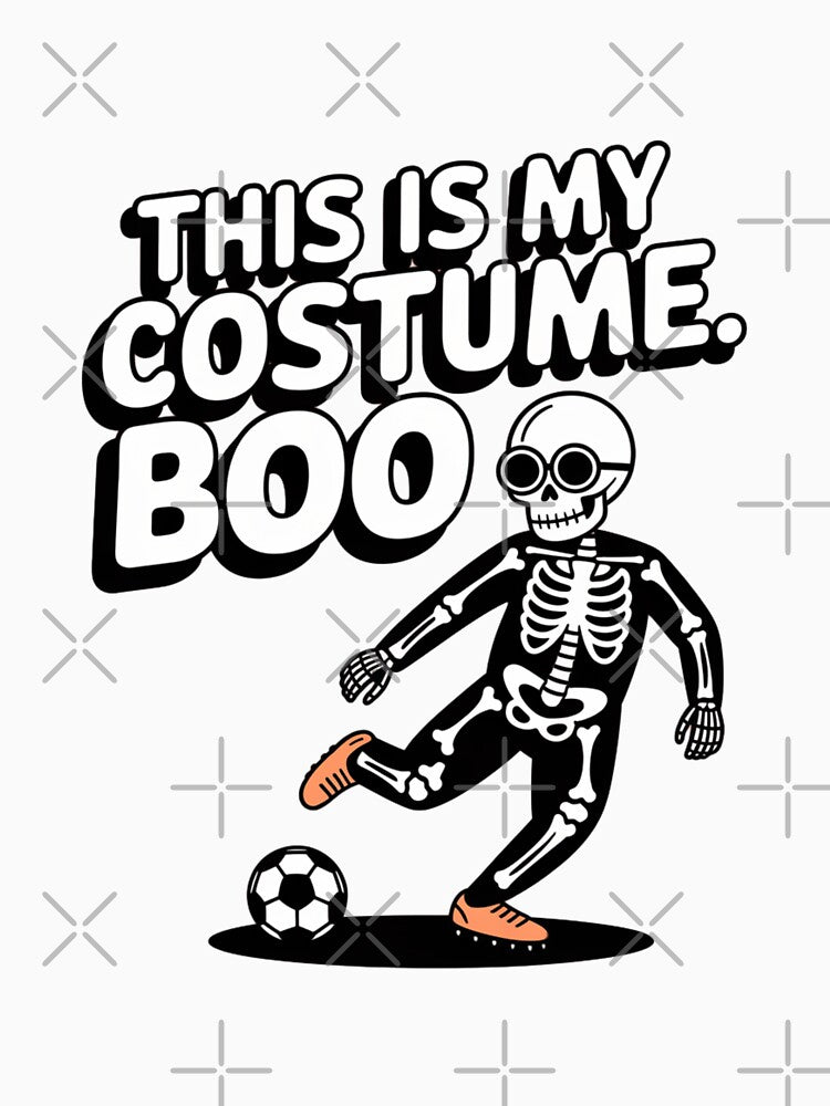 This is My Costume. BOO. Skeleton Soccer by Moon2025