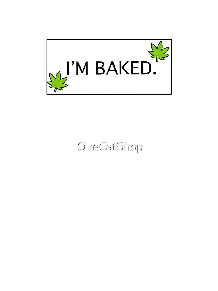 “I’m Baked” pot leaf cannabis sticker getting high humor Mary Jane  marijuana by OneCatShop