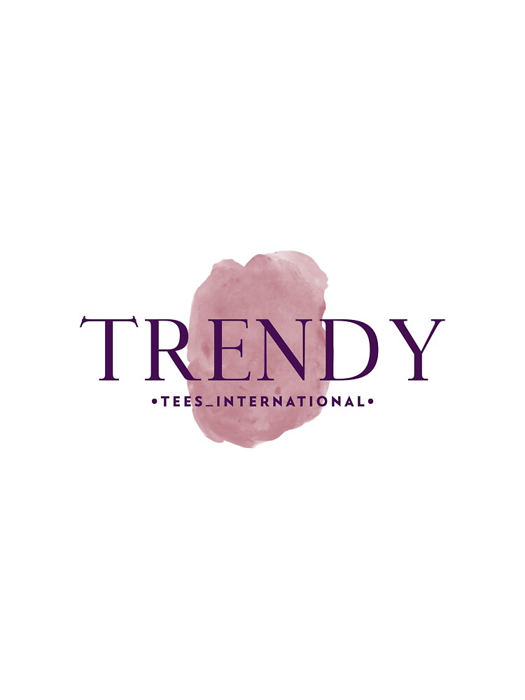 Trendy by Tees International