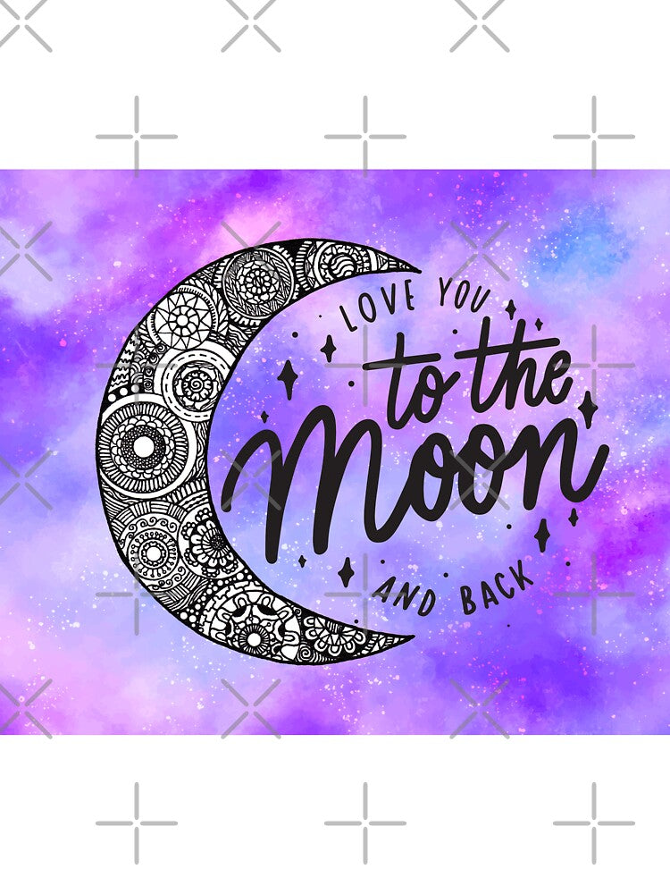Love You to the Moon and Back Zen by DesignPMG