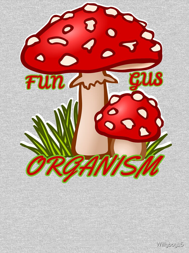 Mushroom Fun Gus Organism by Willyboy16
