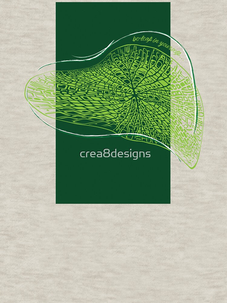 be-leaf in yourself v2 by crea8designs