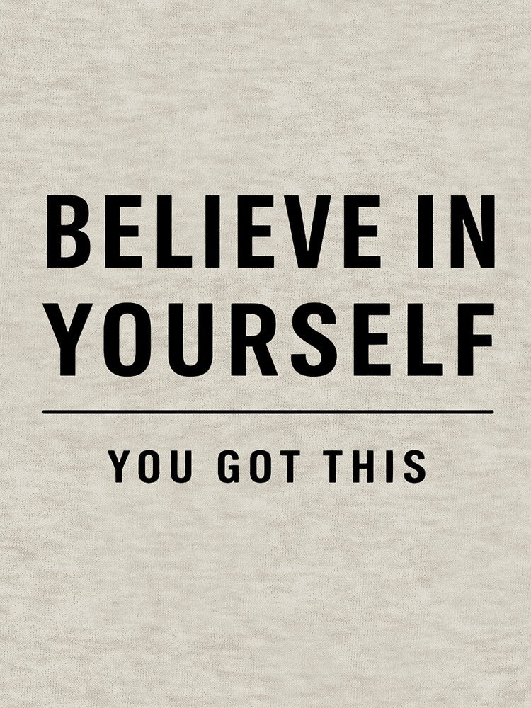 Motivational T Shirt Believe In Yourself | Minimal Quote Design | Inspirational Positive Mindset Shirt by ARTISTRYHOME-27