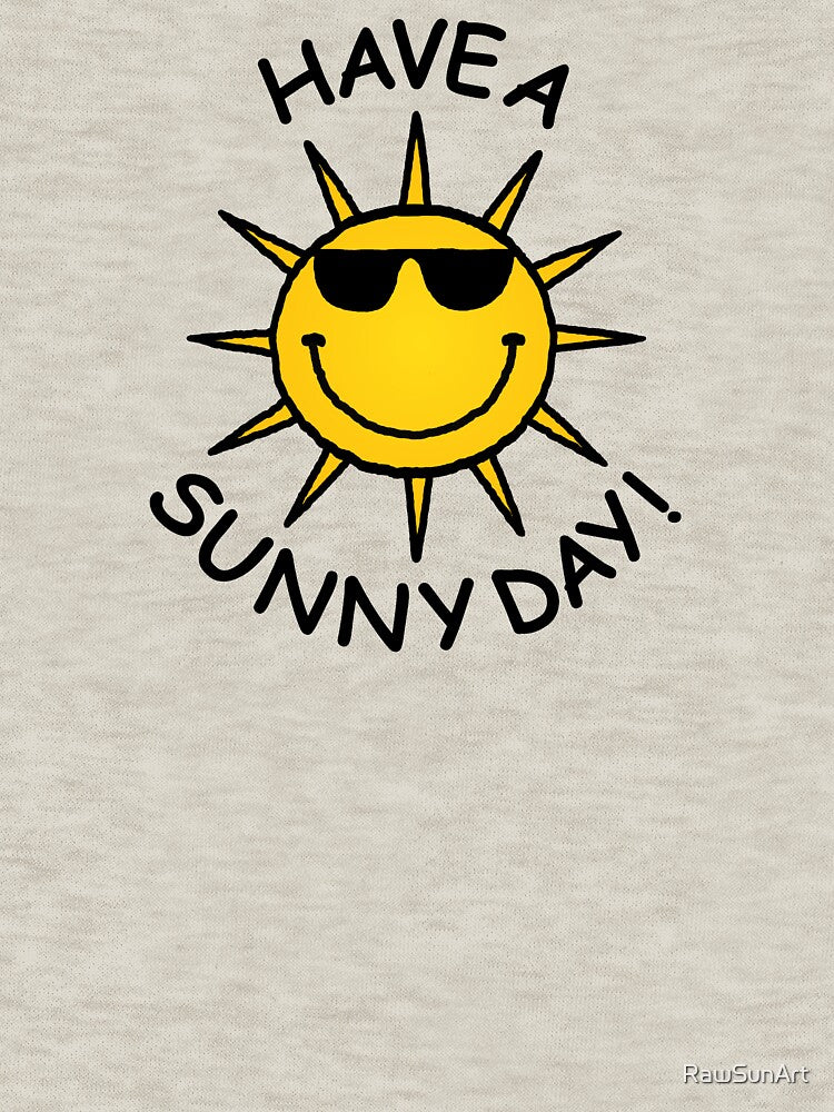 Have a Sunny Day by RawSunArt