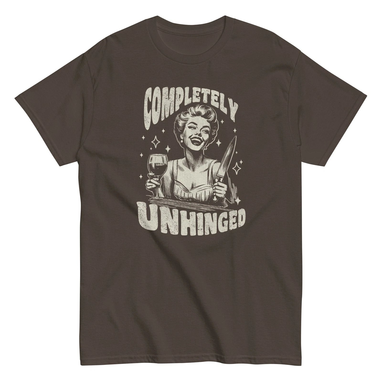 Completely Unhinged Shirt Funny Retro Woman Tee  Sarcastic Wine Lover Gift