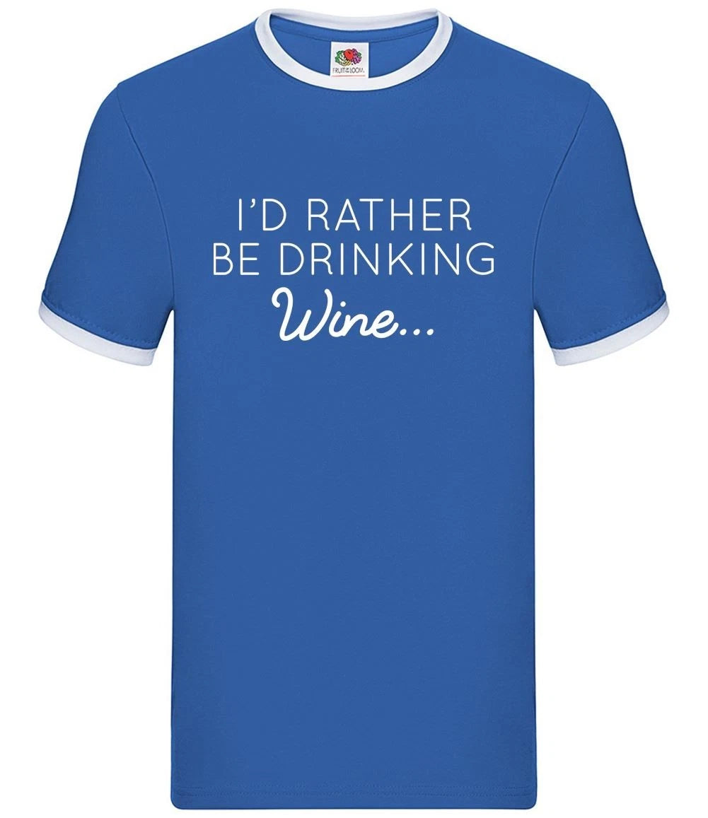 I'd Rather Be Drinking Wine - Mens Ringer - Pinot White Red Rose Pub Funny Lover