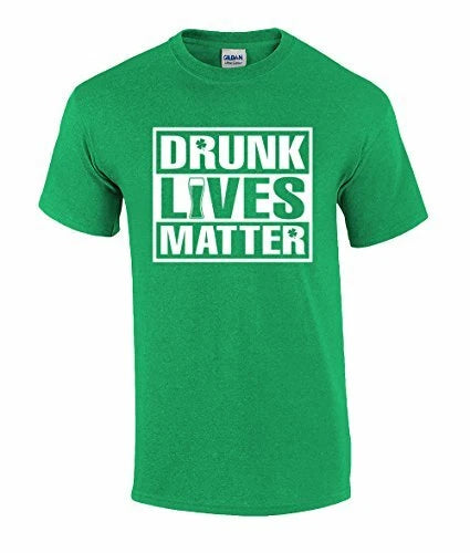 Funny Drunk Lives Matter St Patrick's Day Beer Tee Shirt Irish Green
