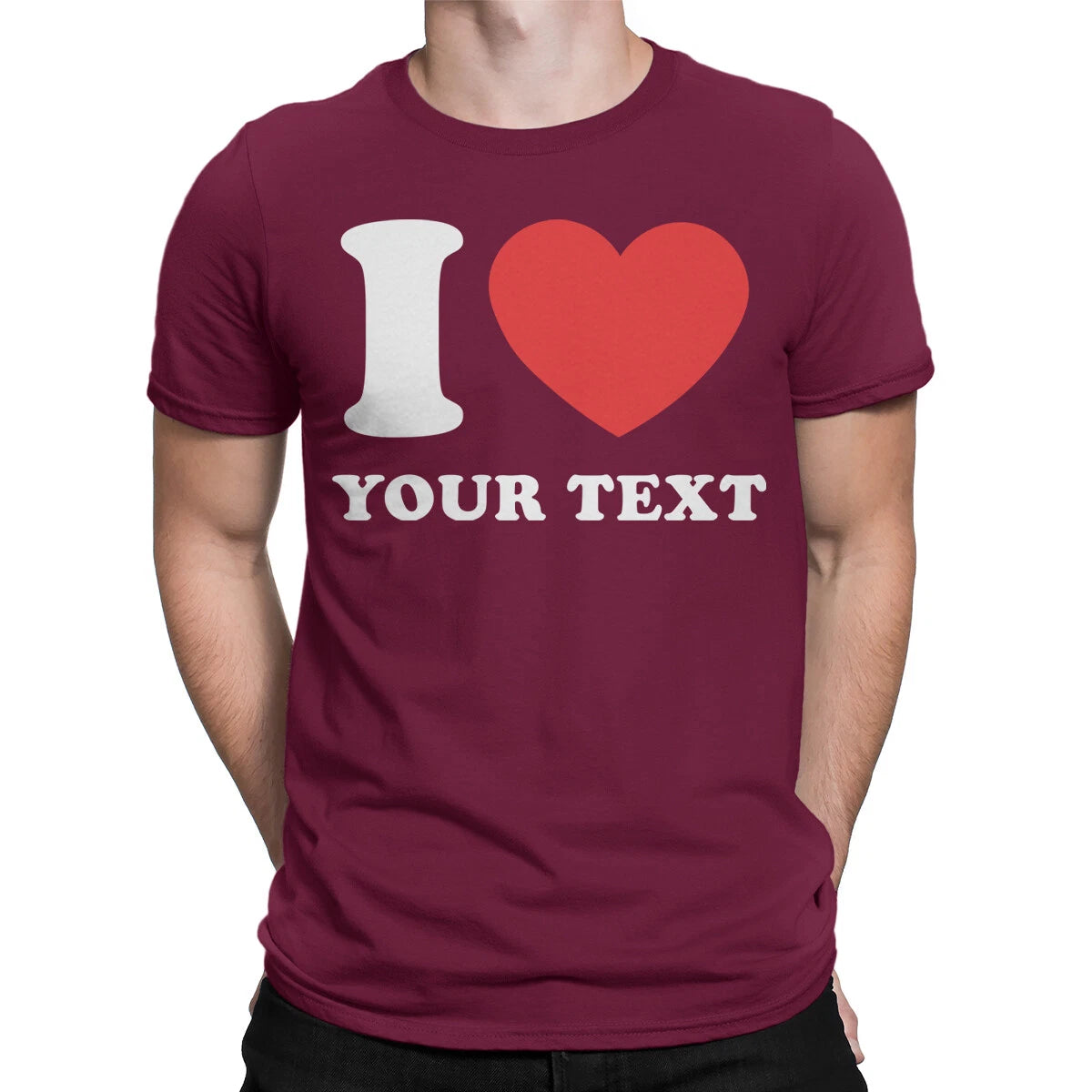 Personalised I Love Heart Custom Any Text Valentines Day Mens Womens T-Shirts