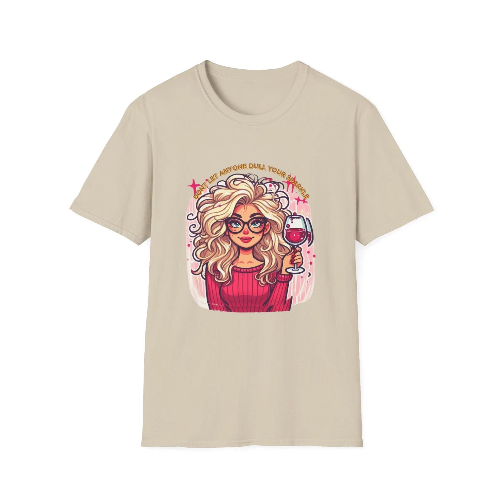 Funny Wine Lover T-Shirt -Don’t Let Anyone Dull Your Sparkle' Design