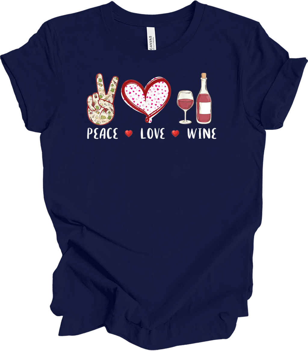 Peace Love Wine Shirt Funny Gift for Wine Lovers