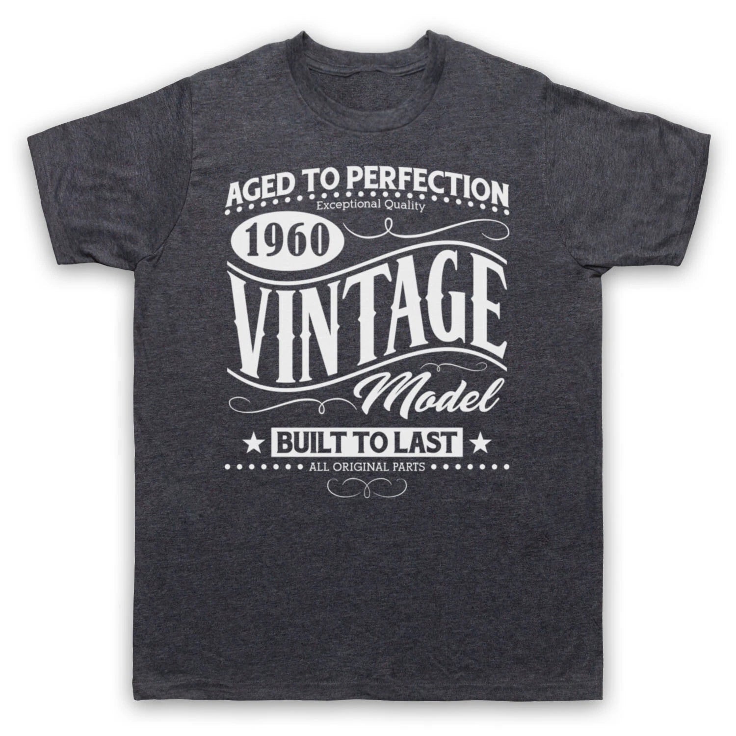 1960 VINTAGE MODEL BORN IN BIRTH YEAR DATE FUNNY AGE MENS & WOMENS T-SHIRT