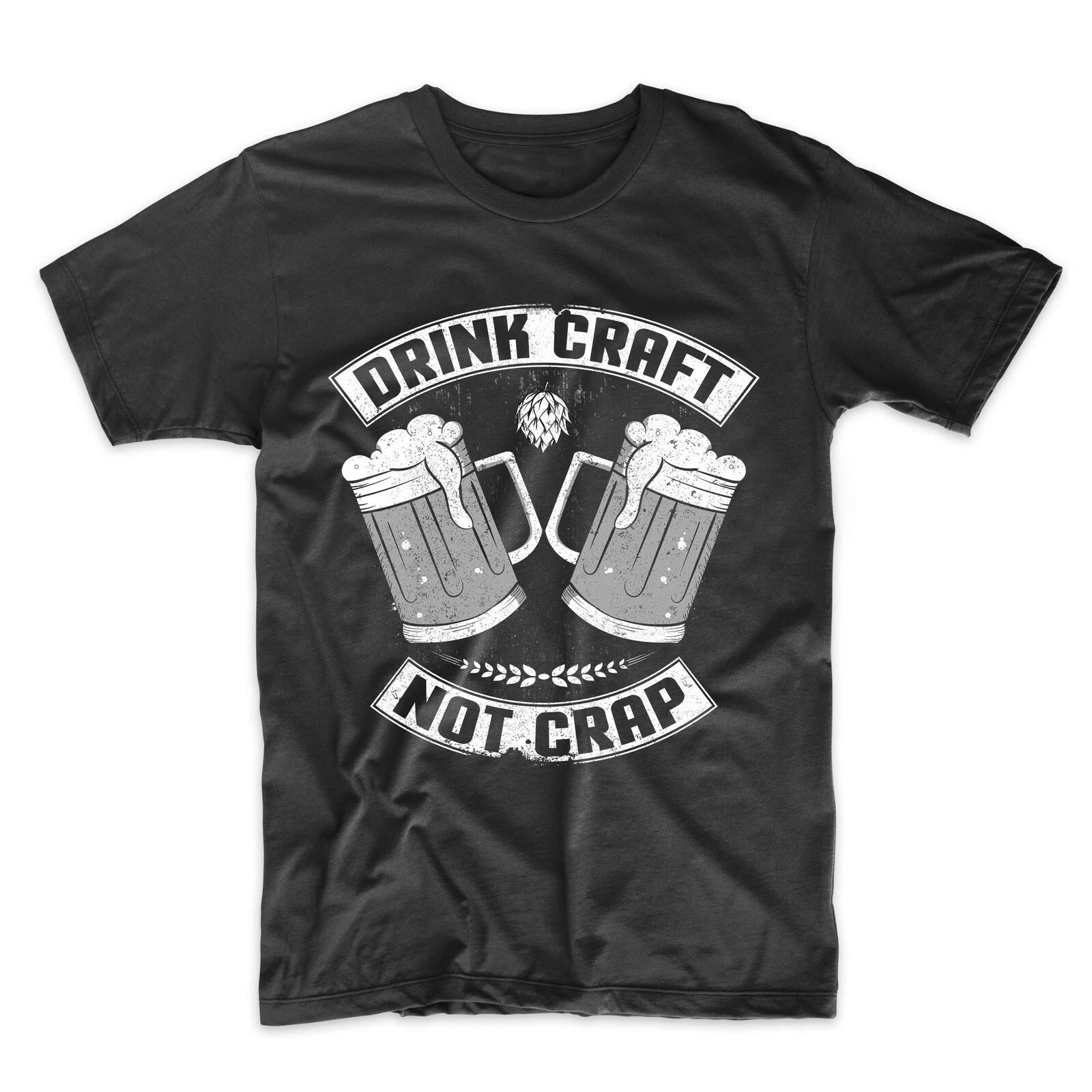 Men's Drinking Shirt - Drink Craft Not Crap Funny Craft Beer Snob T-Shirt