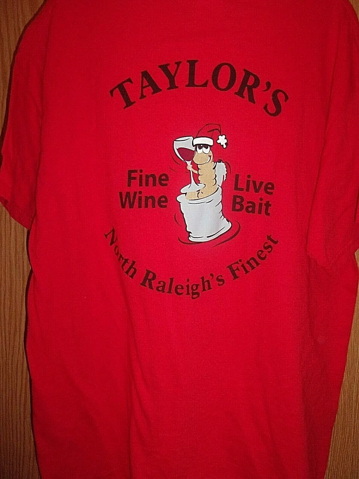 Fine wine live bait N Raleigh's finest Taylors red graphic L t shirt