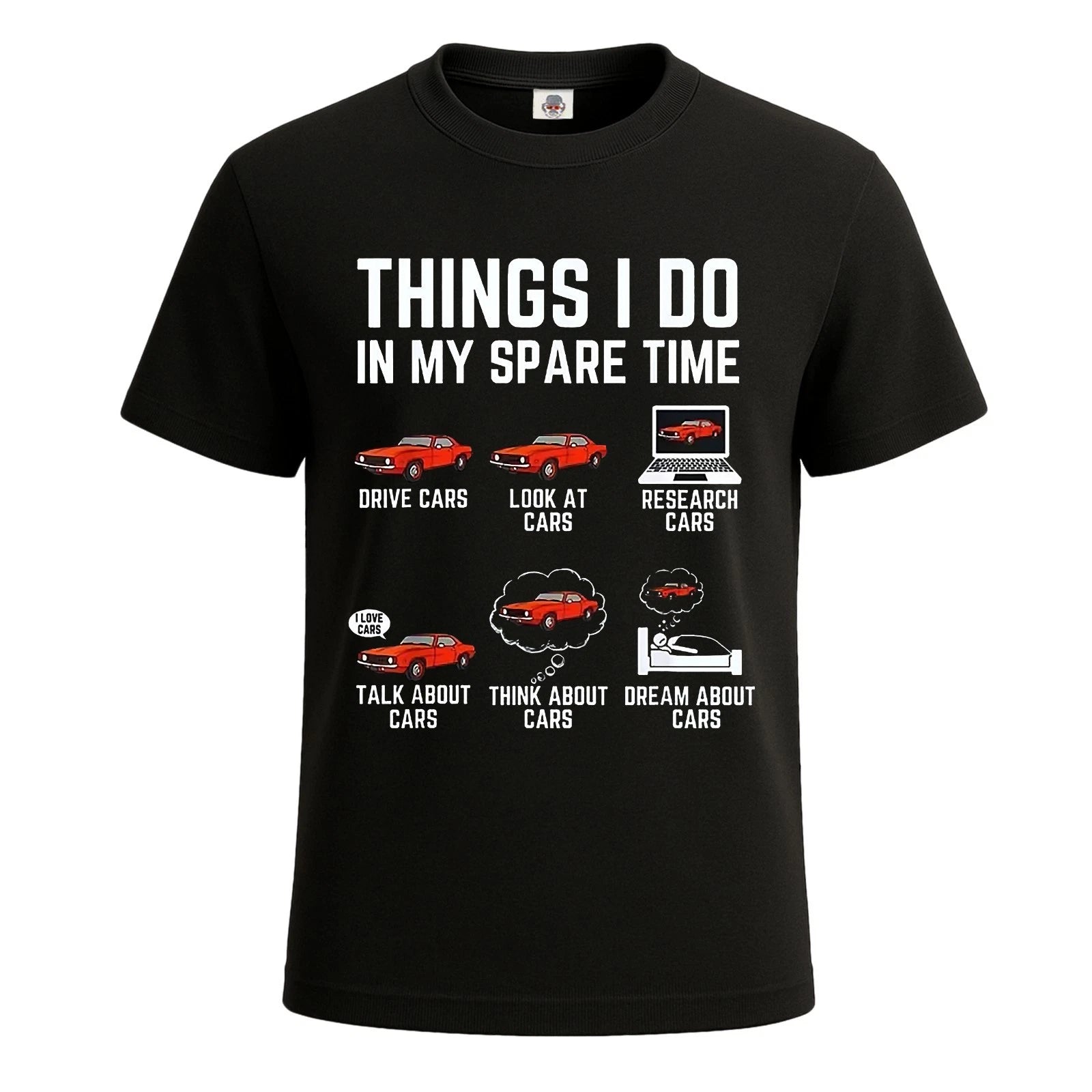 Things I Do In My Spare Time Car Lovers Fun T-Shirt For Mens Novelty Tee Top