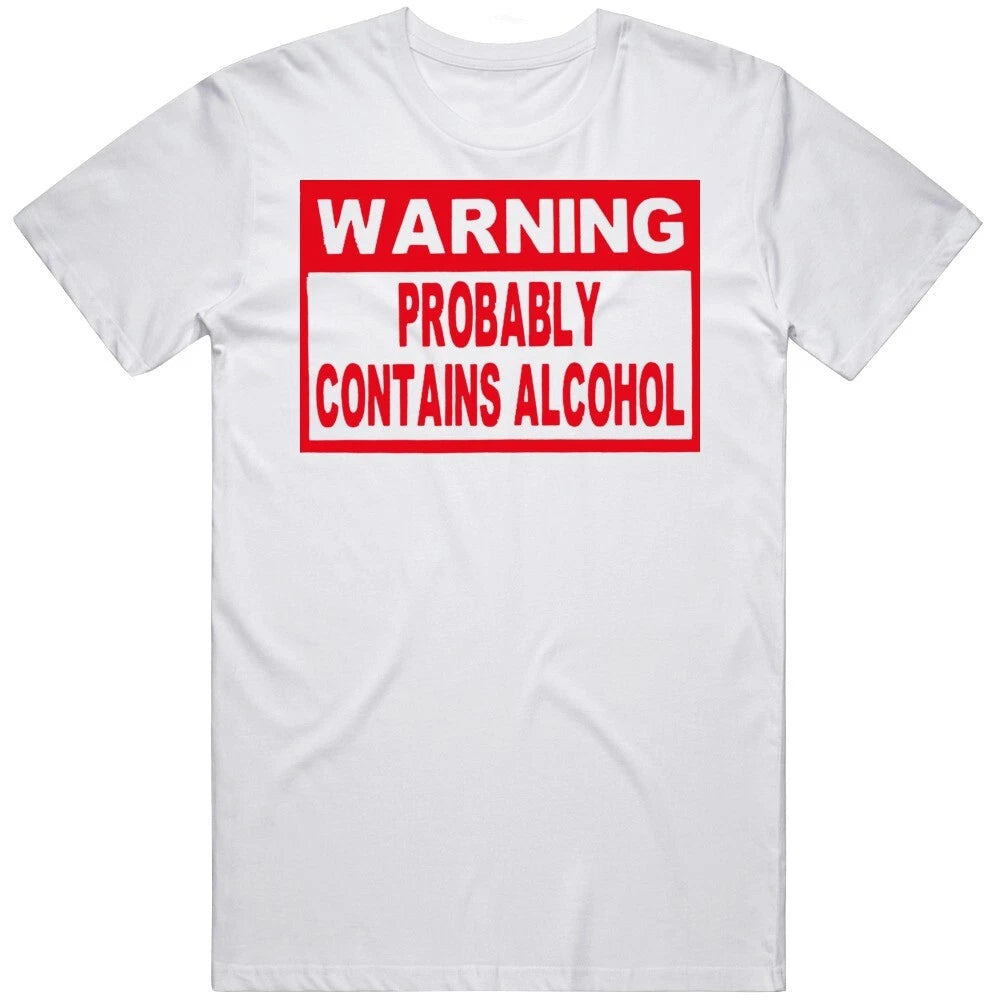 Funny Probably Contains Alcohol Wine Beer Fan  T Shirt