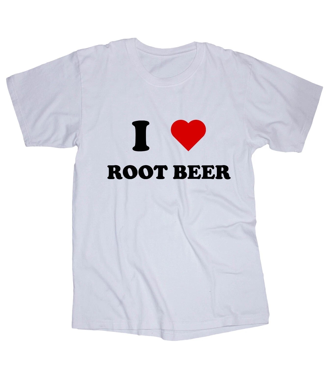 I love Root Beer soda drinking white t-shirt