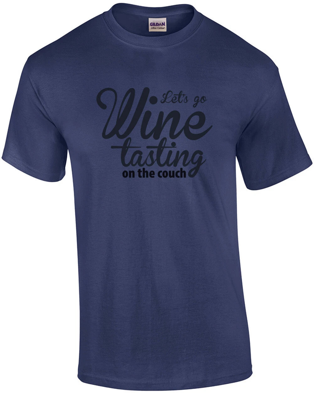 Let's go wine tasting on the couch - funny wine t-shirt