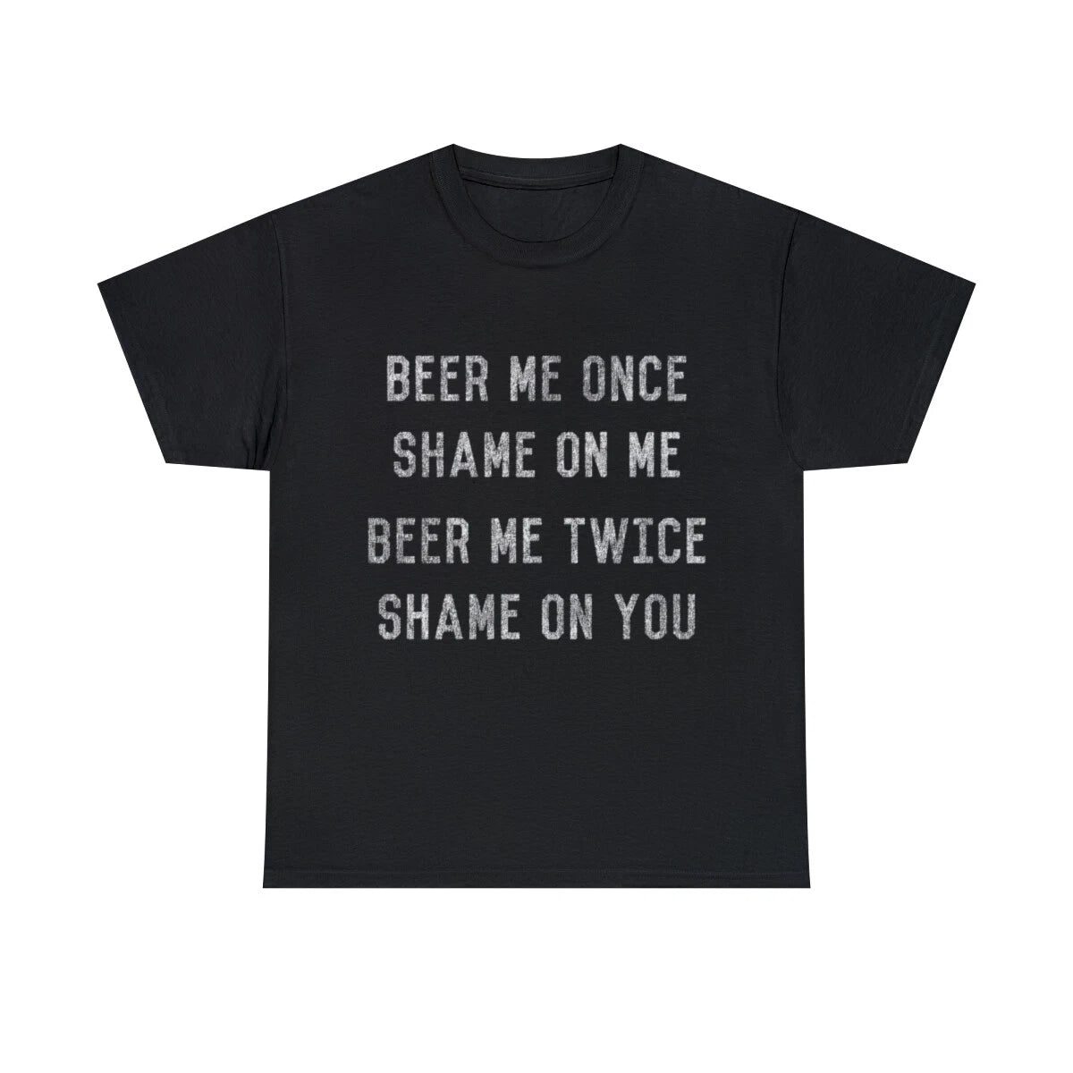 Beer Me Once Graphic Tee Shirt, S-5XL