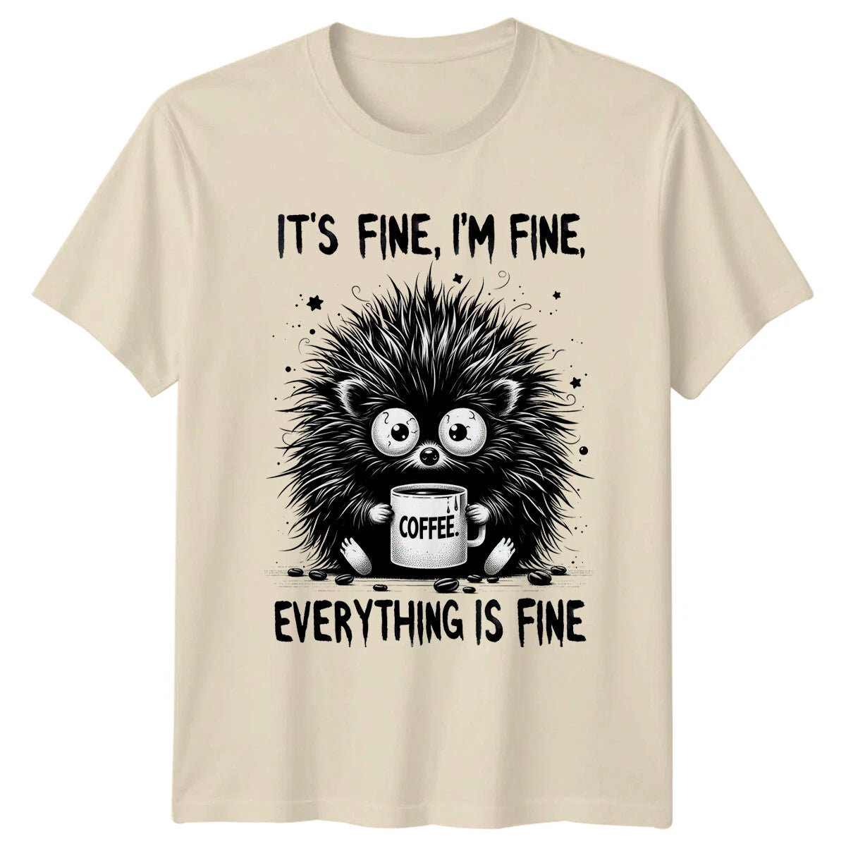 It���s Fine I���m Fine Hedgehog Coffee Animals Men���s T-Shirt Wom