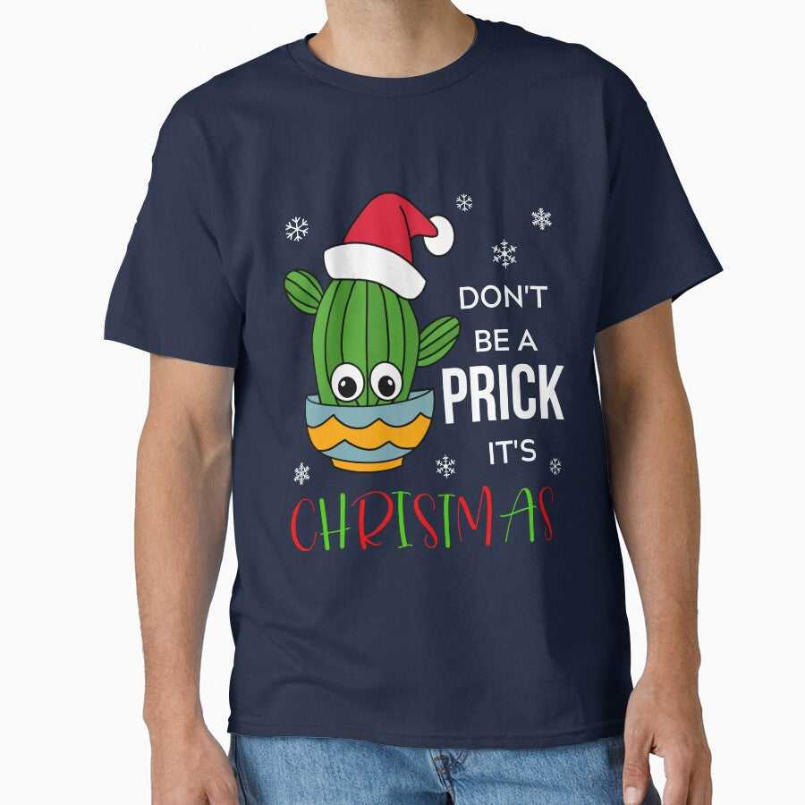 Don't Be A Prick It's Christmas - Cactus With A Santa Hat In A Bowl by DreamCactus