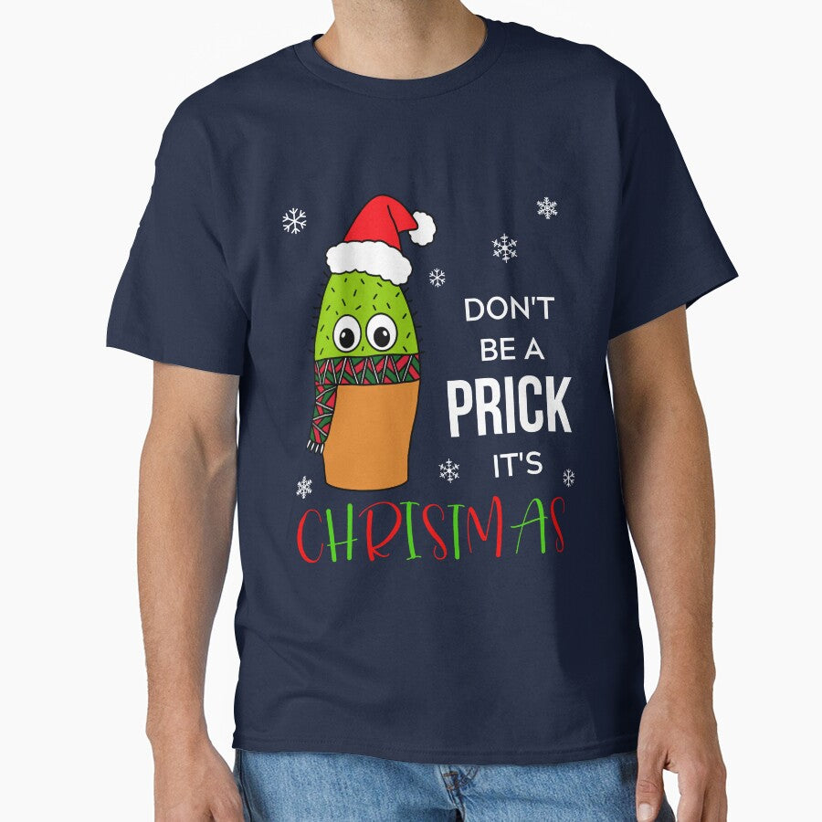 Don't Be A Prick It's Christmas - Cute Cactus With Christmas Scarf by DreamCactus