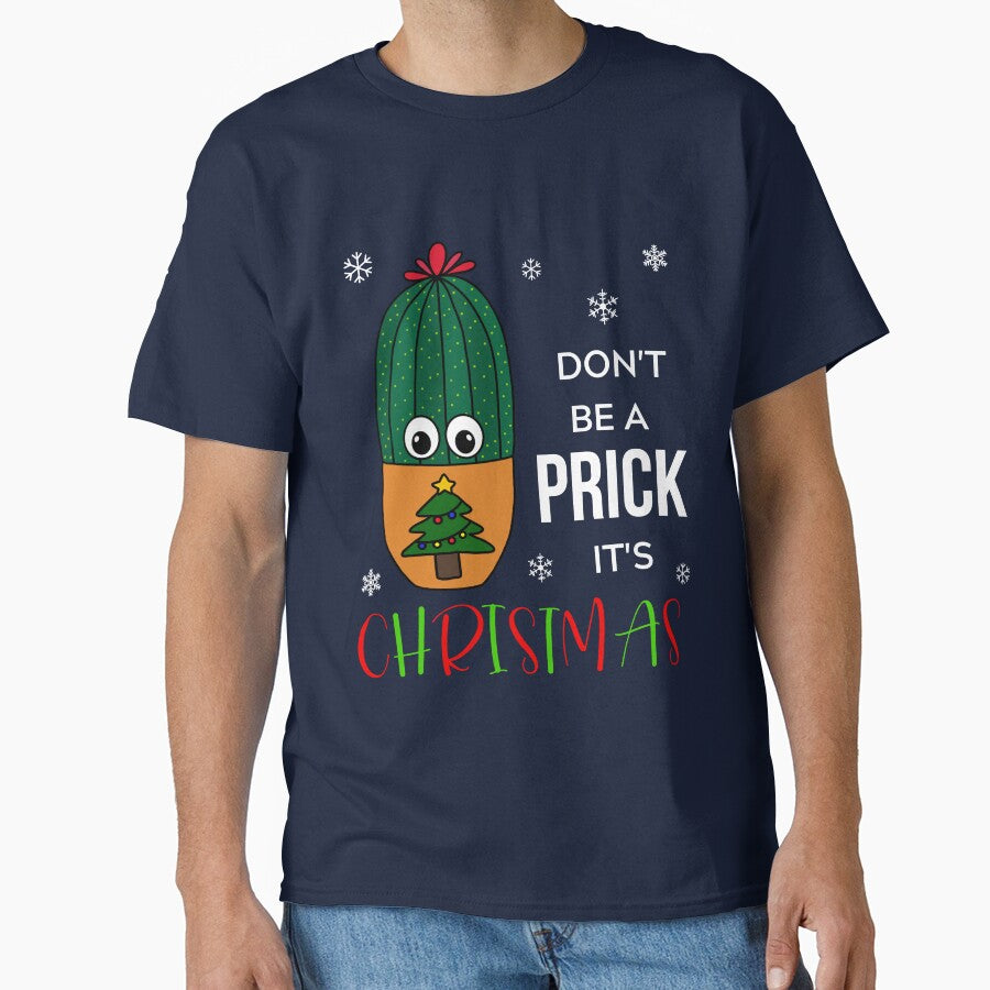 Don't Be A Prick It's Christmas - Cactus In Christmas Tree Pot by DreamCactus