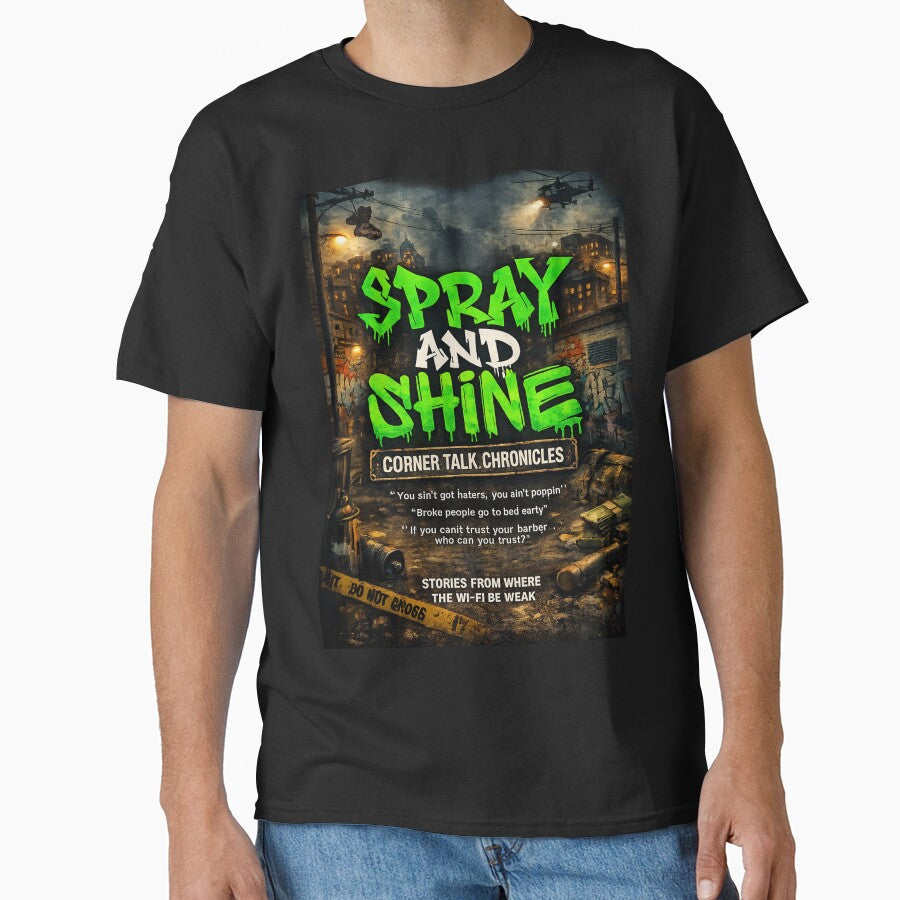 Spray and Shine: Corner Talk Chronicles by Raised Different
