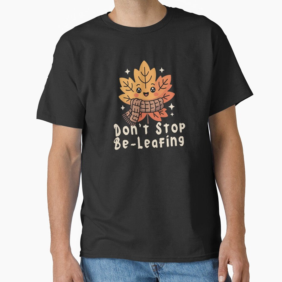 Cute Autumn Leaf Pun - Don’t Stop Be-Leafing Funny Fall Quote Illustration by ILYASSE1