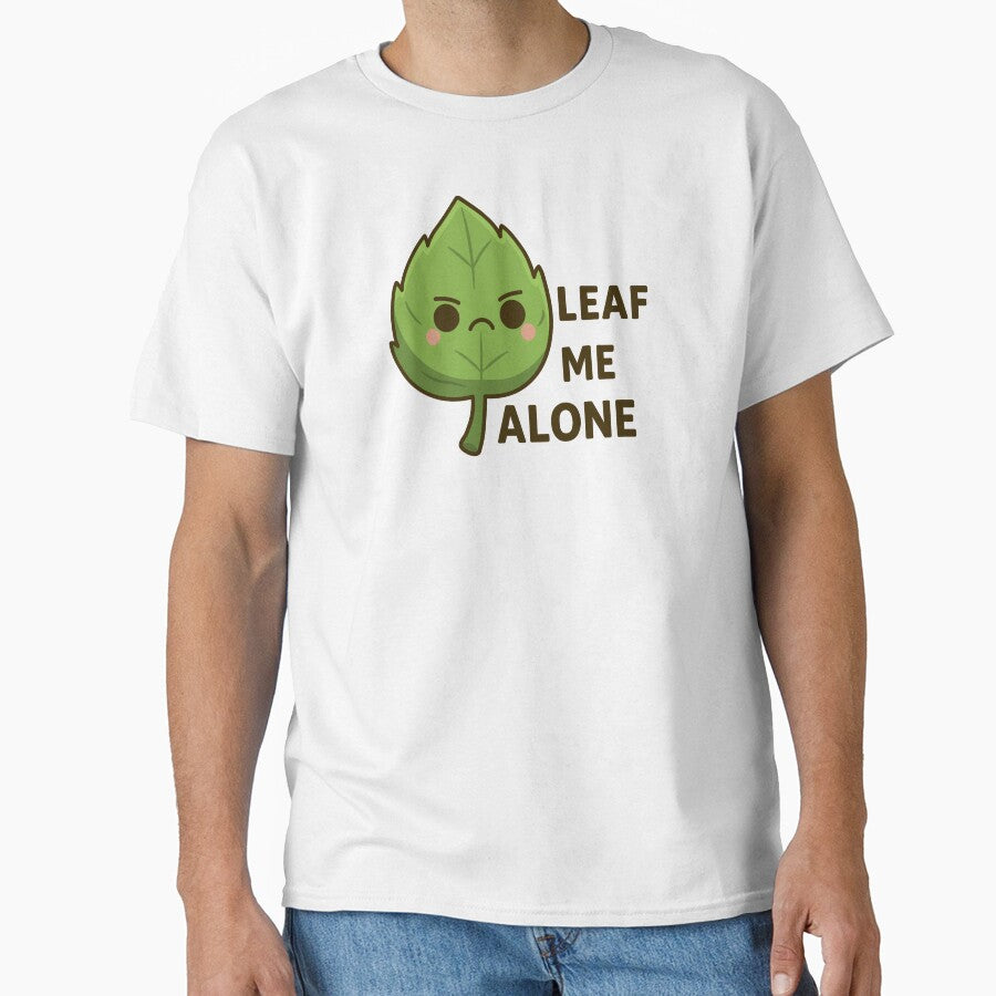 Leaf Me Alone Gardening Humor by 1GN1T1