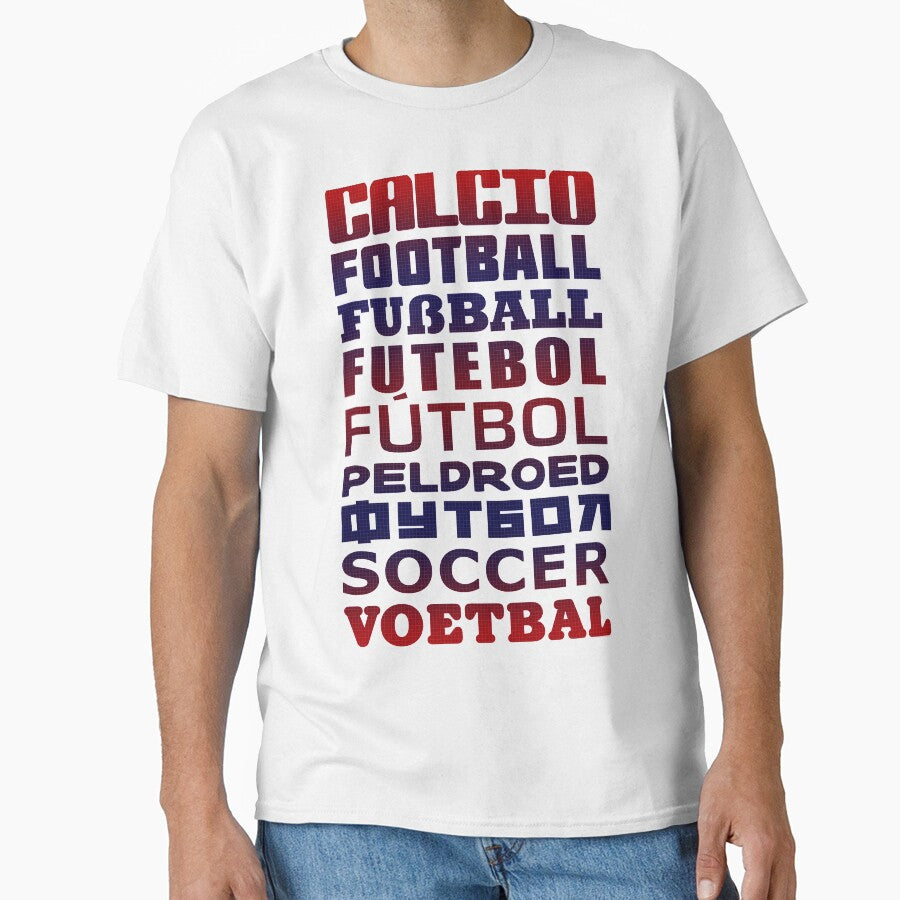 Soccer in Different Languages, Football, Fussball, Calcio by gamefacegear