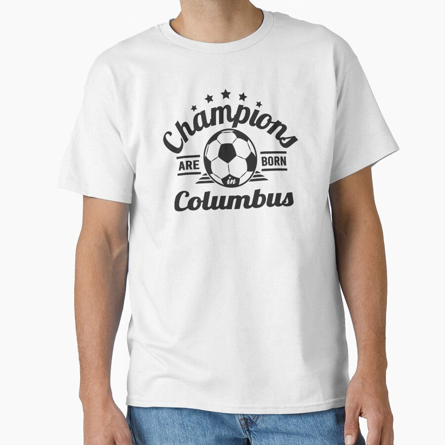 Champions Are Born In Columbus , Soccer fans vintage gift by lamjar-art
