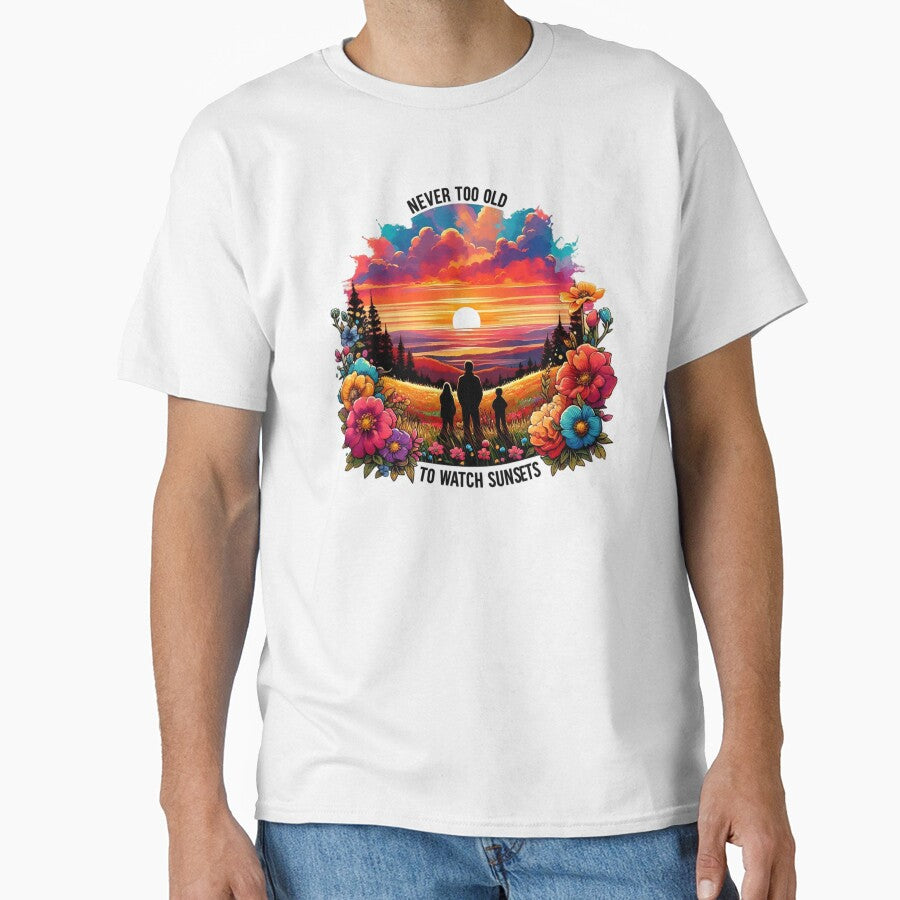 Never Too Old To Watch Sunsets Together by SportsT-Shirts