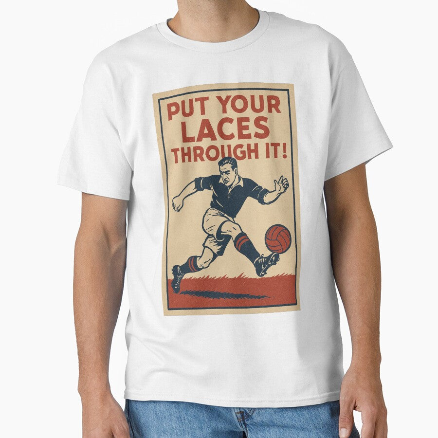 Put Your Laces Through It! by ShamblesShirts