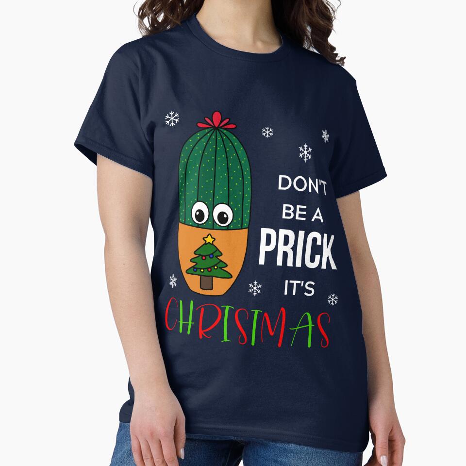 Don't Be A Prick It's Christmas - Cactus In Christmas Tree Pot by DreamCactus