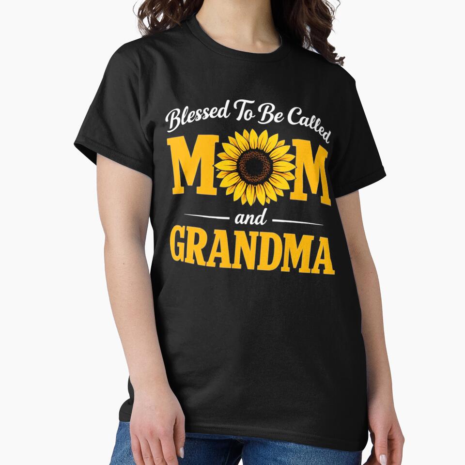 Blessed to Be Called Mom and Grandma Cool Mother's Day by clothesy7