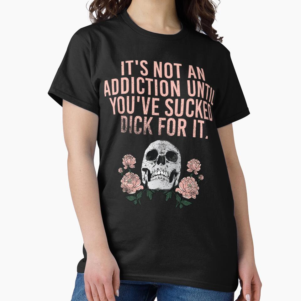 Its Not An Addiction Until Youve Suck by kingoftuike