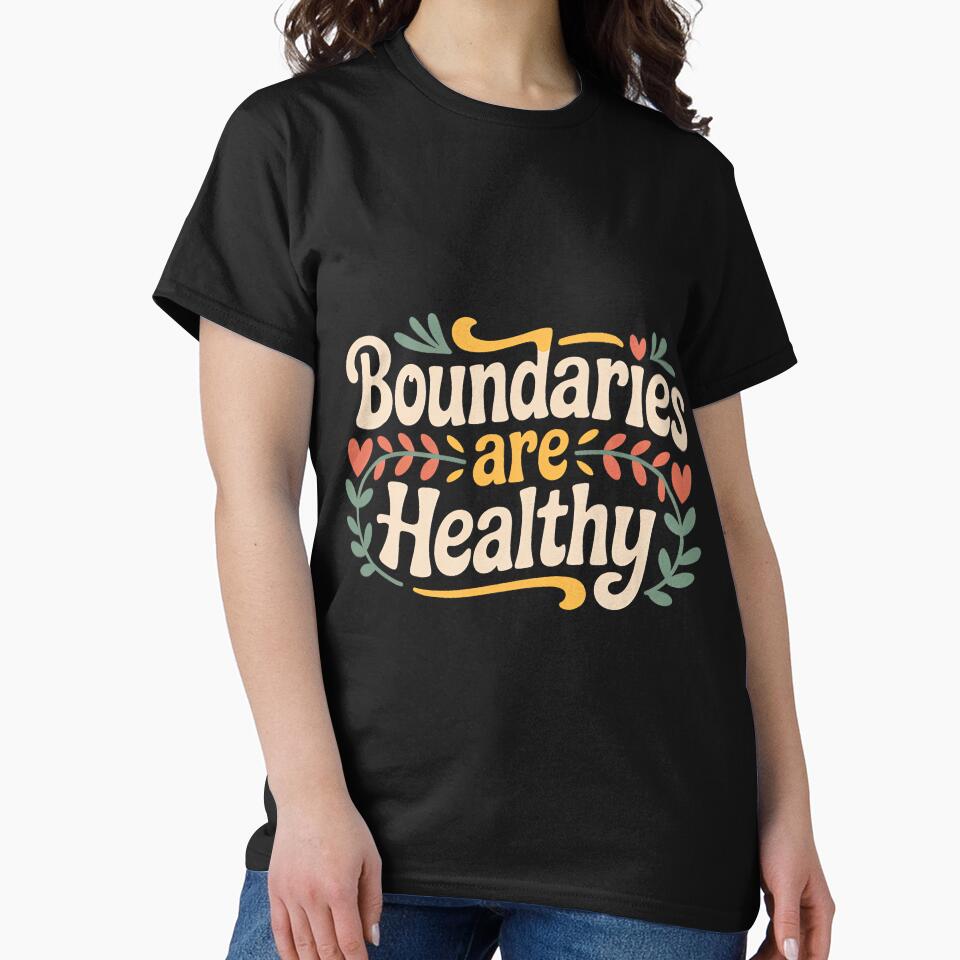 Boundaries are Healthy Emotional Respect Quotes - Premium Tri-Blend by PatriciaIHensle