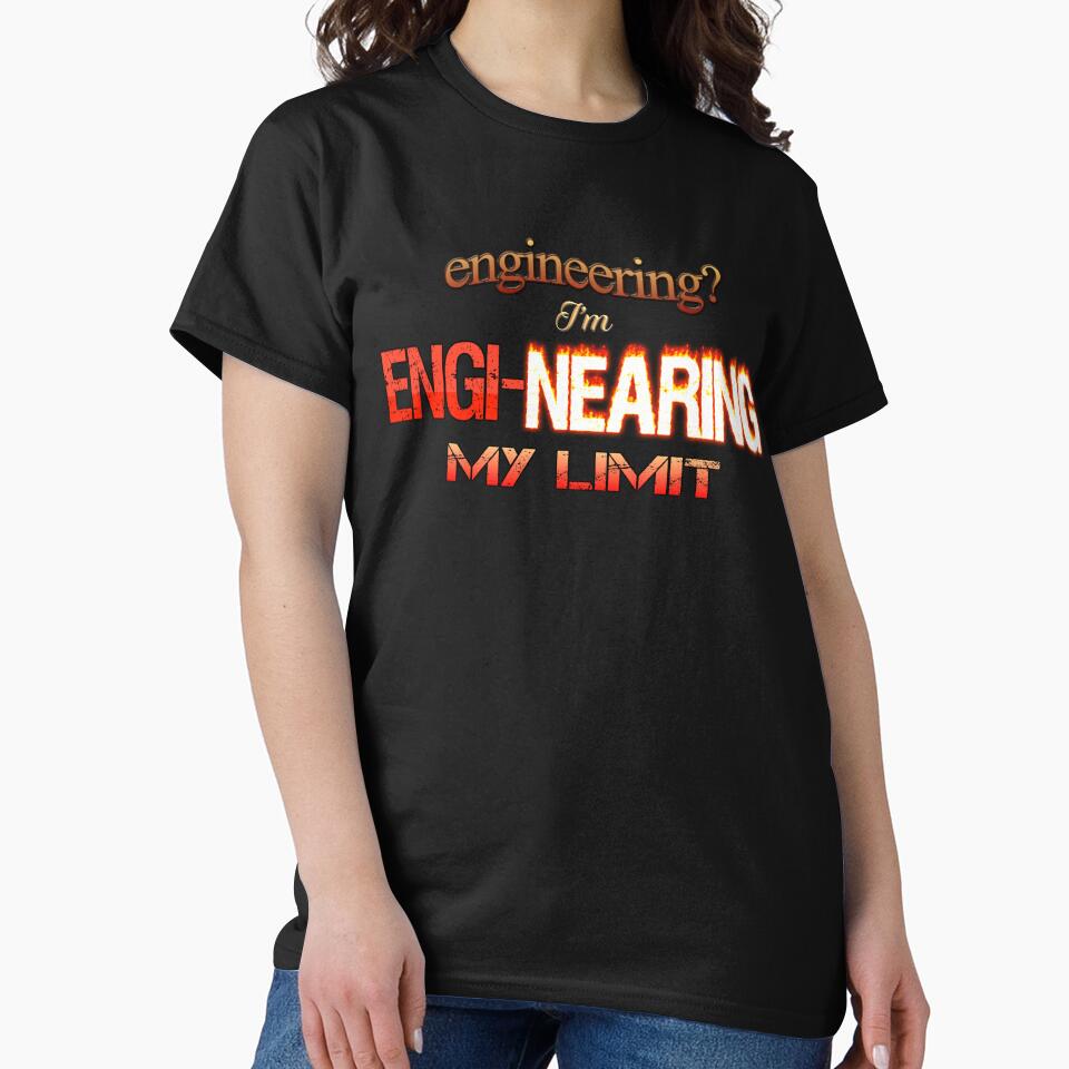Engineering? I'm Engi-nearing My Limit Engineer Pun by snazzyseagull