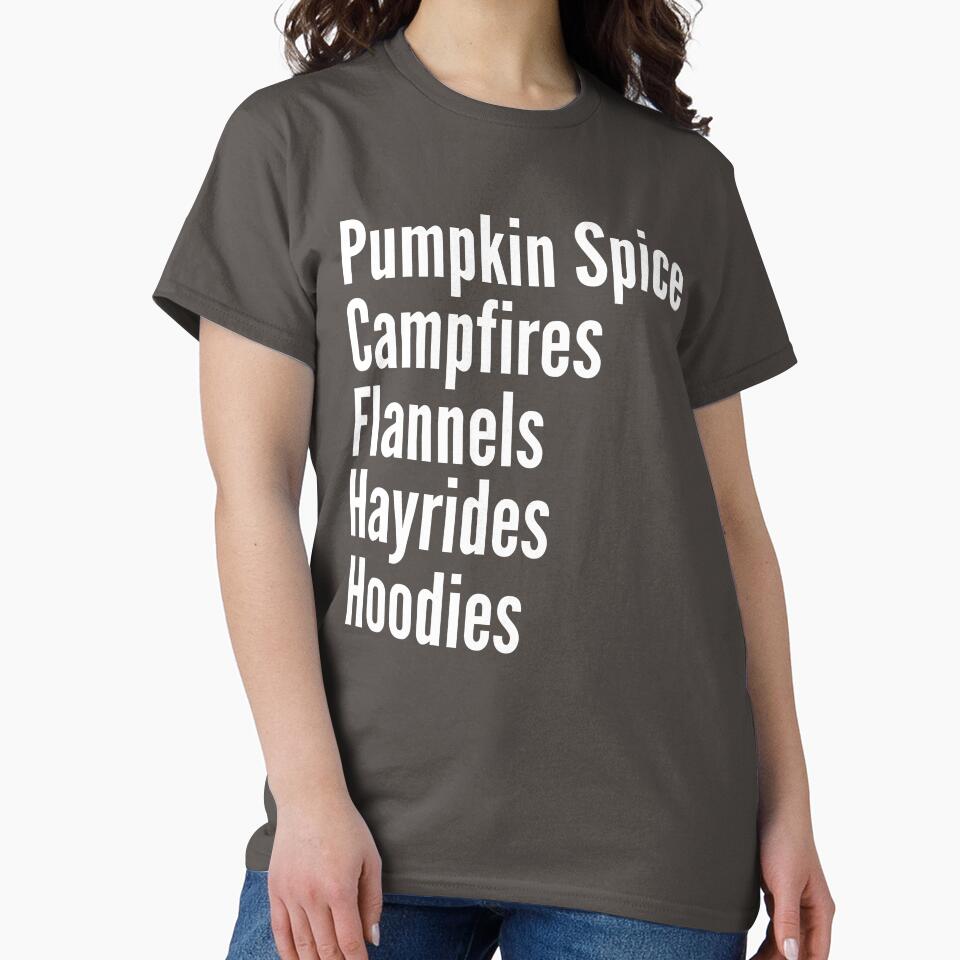 Pumpkin Spice Camp Fires Flannels Hayrides Hoodies by RunThatApparel