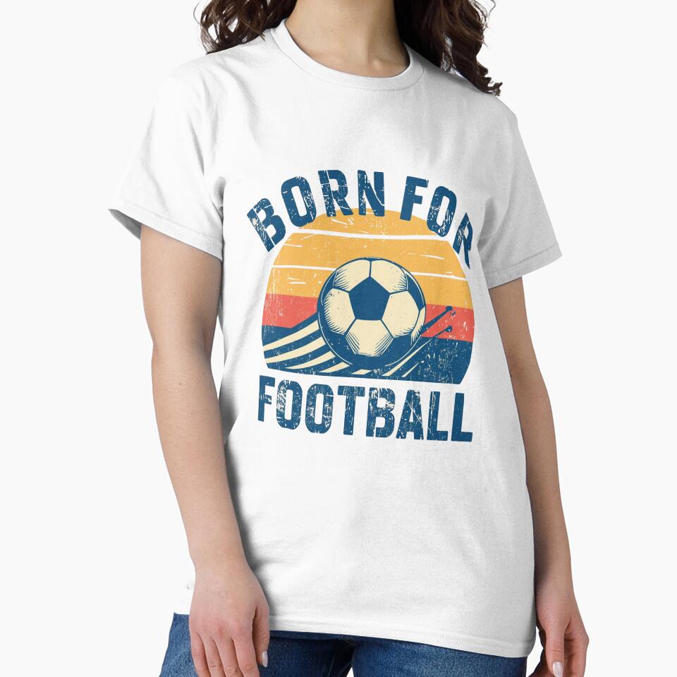 Born For Football Retro Vintage Soccer by PACS0011