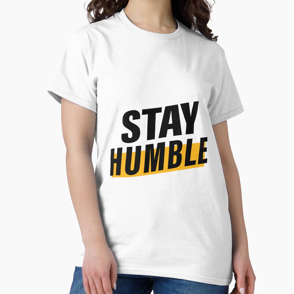 Stay Humble, Stay Creative. Hard work, Inspiration, Motivation, Work, Luck, Innovation, New. by Salmaniix