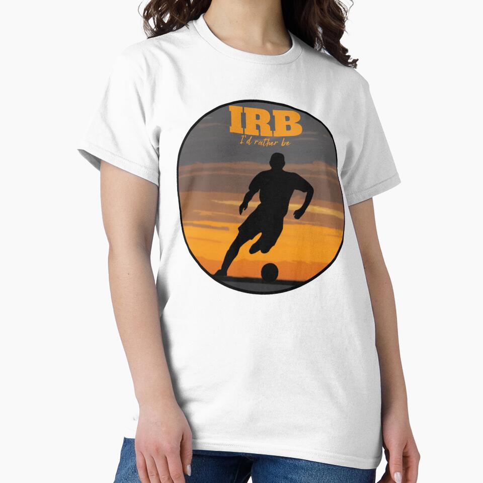 IRB, I'd Rather Be Playing Soccer Design for Male Soccer Player by LifeCrush
