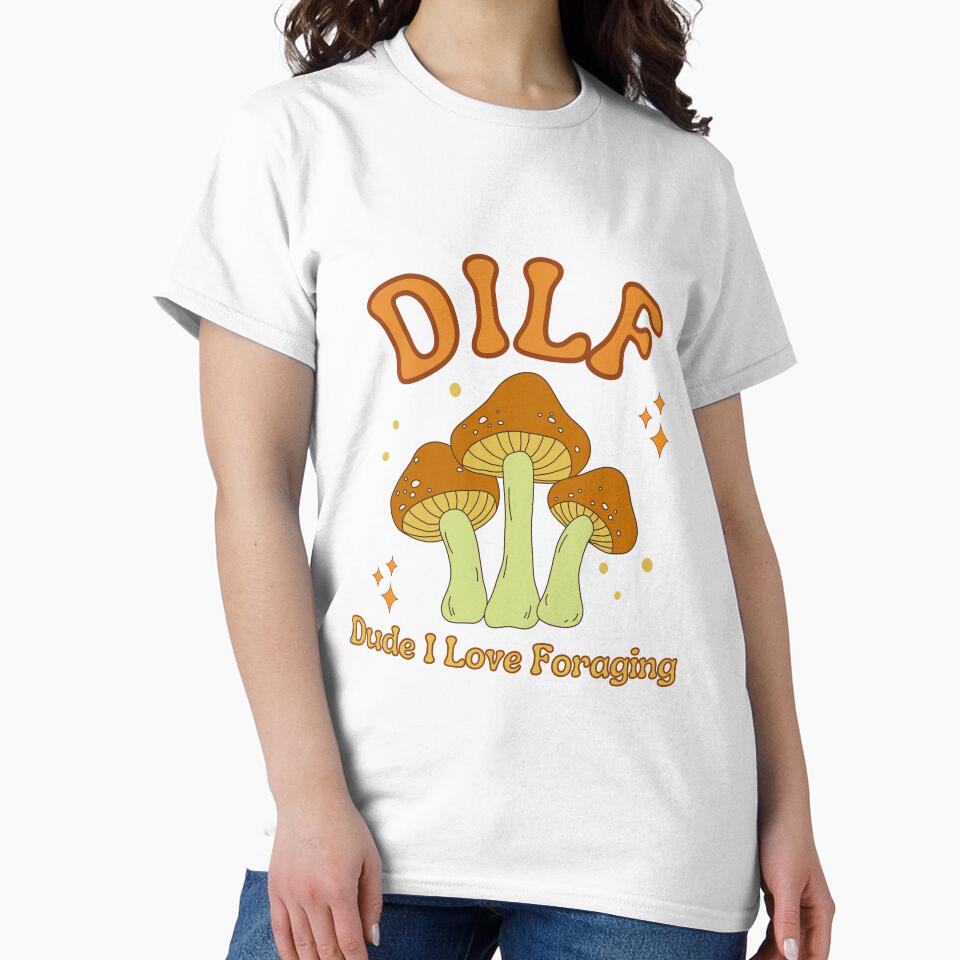DILF Dude I Love Foraging by LiToDesignCo
