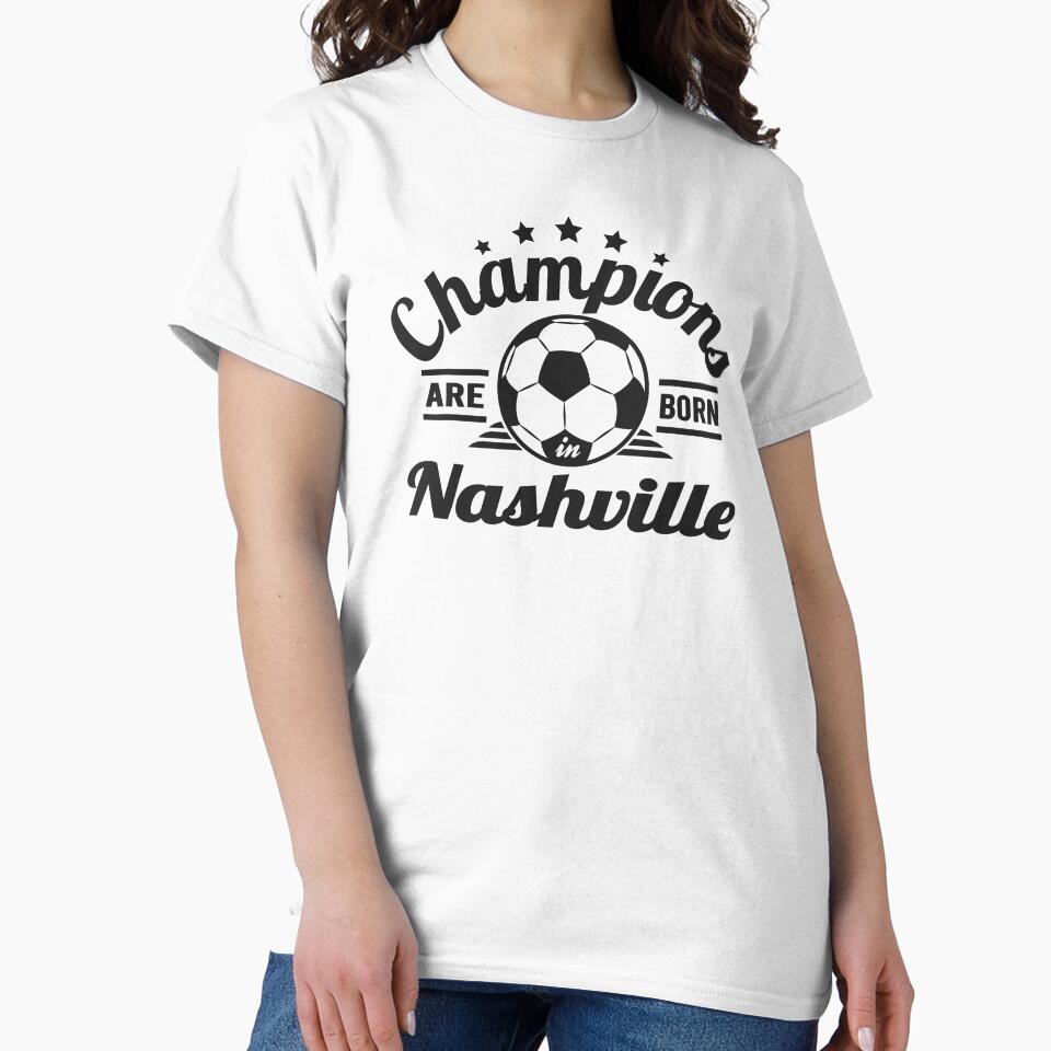 Champions Are Born In Nashville , Soccer fans vintage gift by lamjar-art