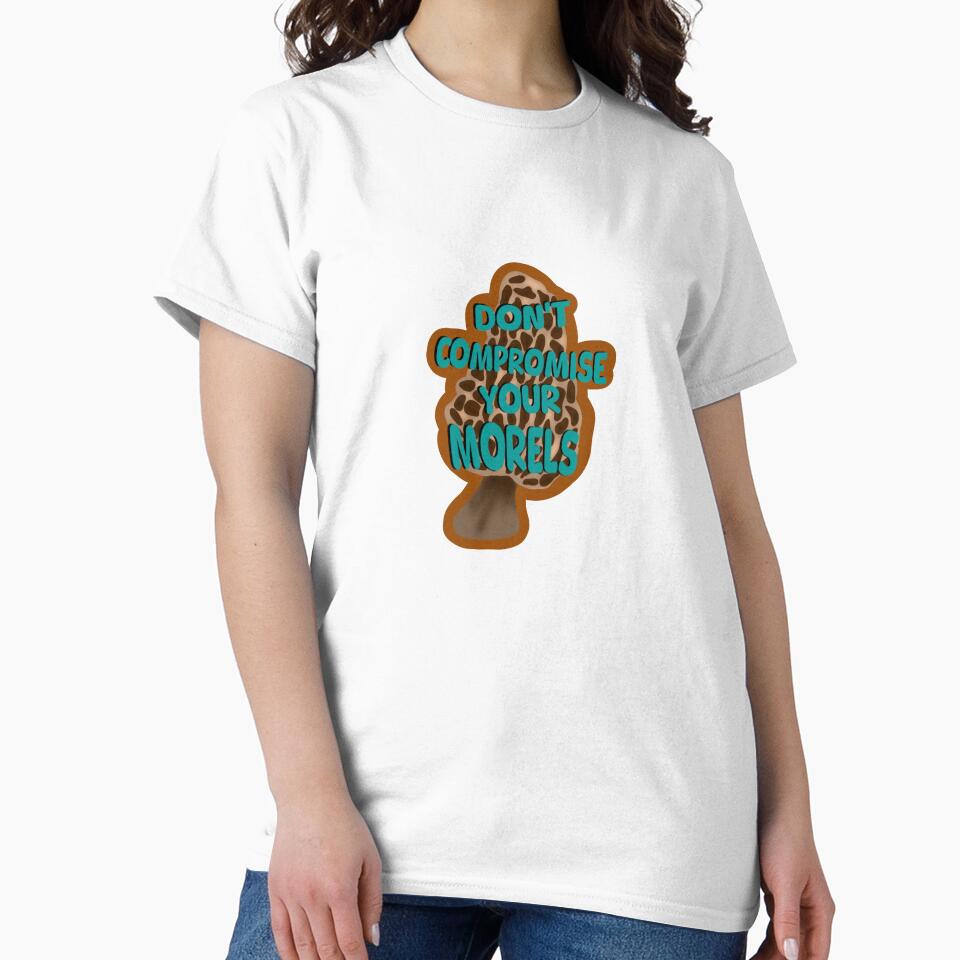 Don’t Compromise Your Morels by Darkplacestudio